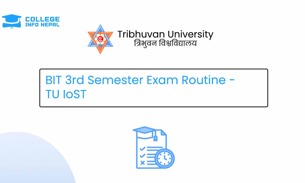Routine Bit BIT 3rd Semester Exam Routine - TU IoST